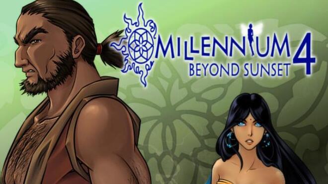 Millennium 4 - Beyond Sunset Free Download