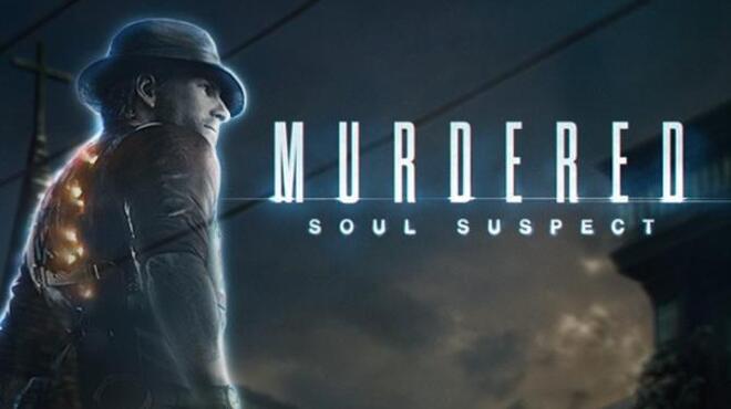 Murdered: Soul Suspect Free Download