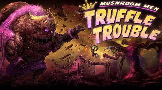 Mushroom Men: Truffle Trouble Free Download