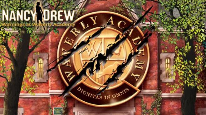 Nancy Drew®: Warnings at Waverly Academy Free Download