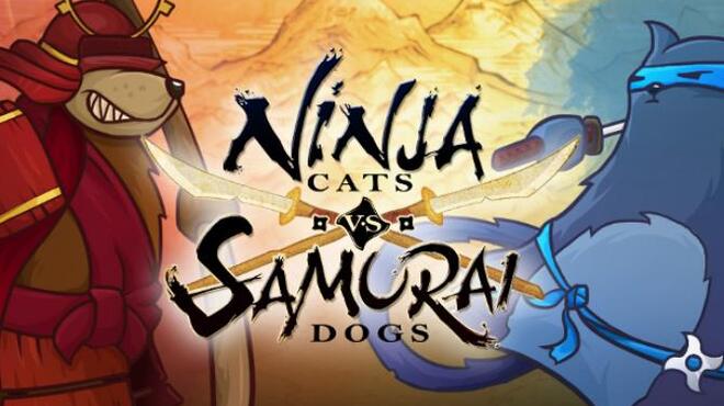 Ninja Cats vs Samurai Dogs Free Download