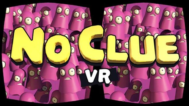 No Clue VR Free Download