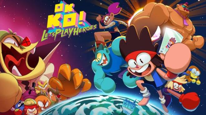 OK K.O.! Let’s Play Heroes Free Download