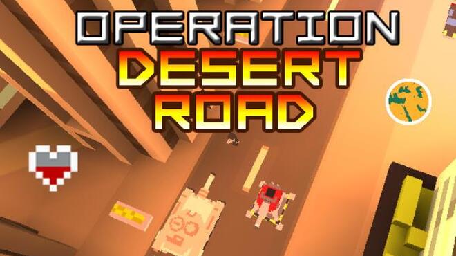 Operation Desert Road Free Download