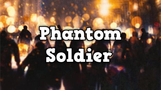 Phantom Soldier Free Download