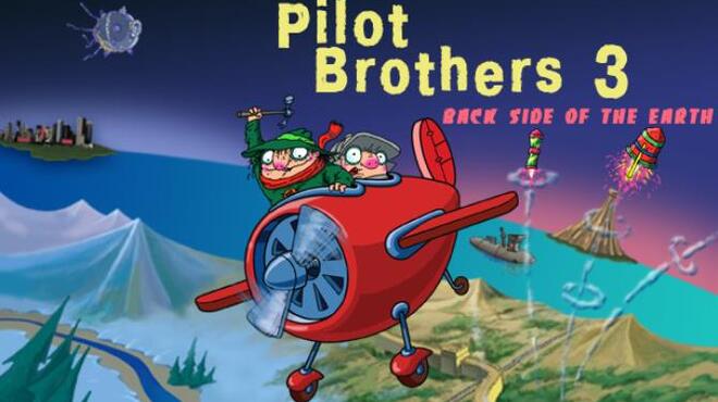 Pilot Brothers 3: Back Side of the Earth Free Download