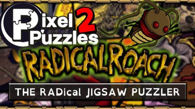 Pixel Puzzles 2: RADical ROACH Free Download
