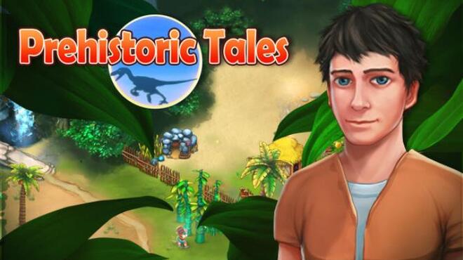 Prehistoric Tales Free Download