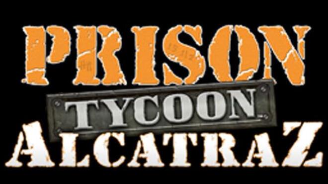 Prison Tycoon Alcatraz Free Download