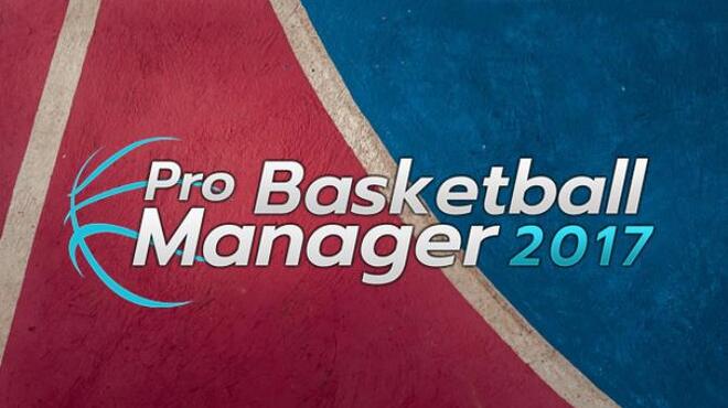 Pro Basketball Manager 2017 Free Download