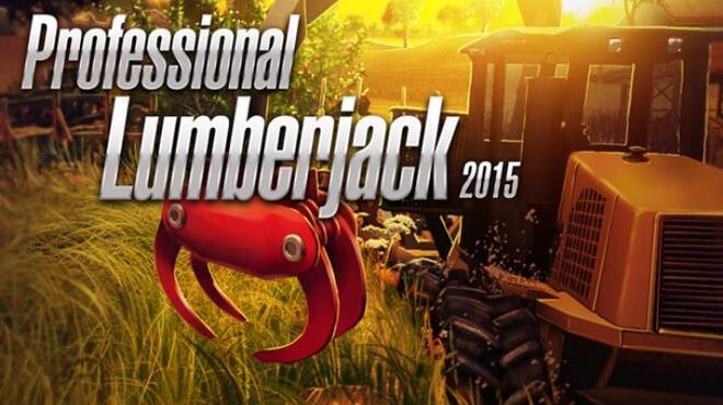Professional Lumberjack 2015 Free Download