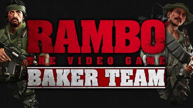 Rambo The Video Game: Baker Team Free Download