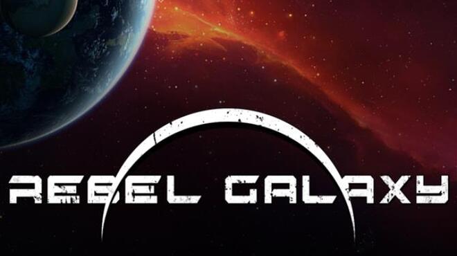 Rebel Galaxy Free Download