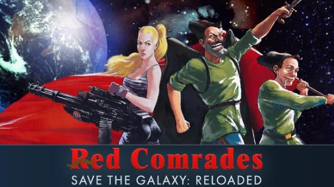 Red Comrades Save The Galaxy: Reloaded Download