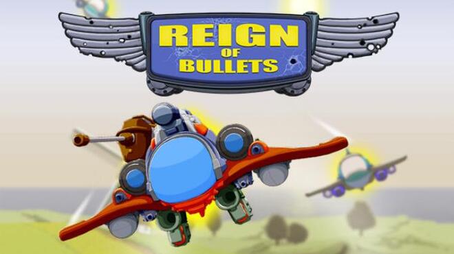 Reign of Bullets Free Download
