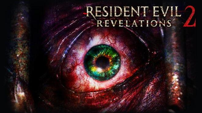 Resident Evil Revelations 2 / Biohazard Revelations 2 Free Download