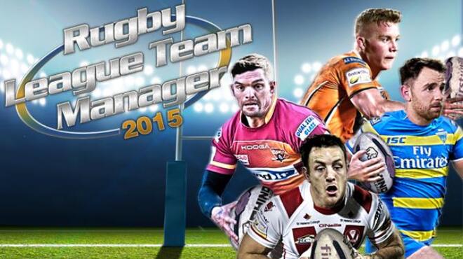 Rugby League Team Manager 2015 Free Download