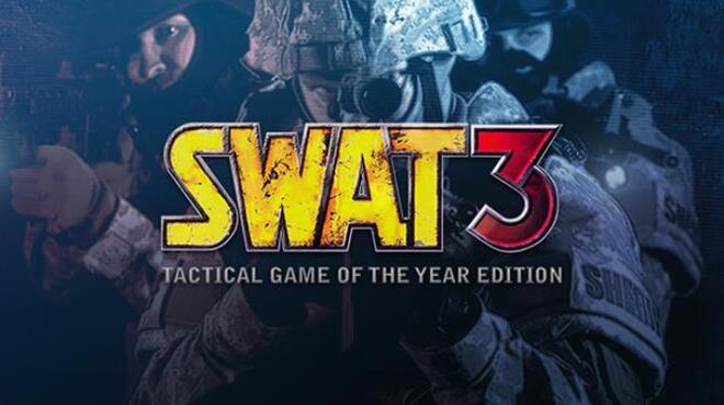 SWAT 3: Tactical Game of the Year Edition Free Download
