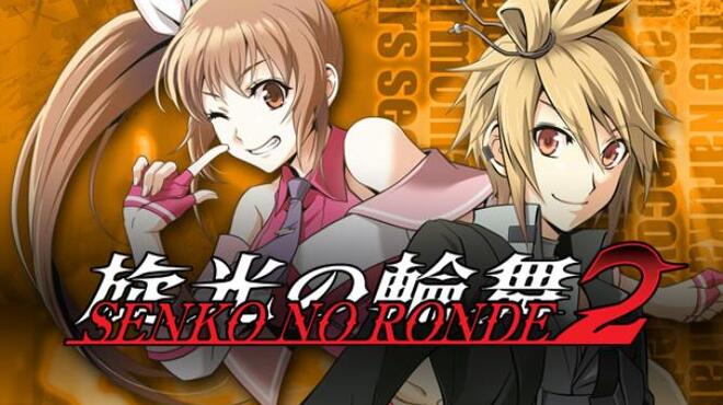 Senko no Ronde 2 旋光の輪舞２ Free Download