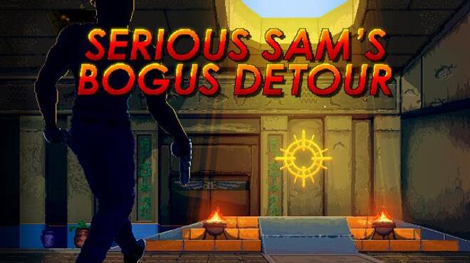 Serious Sam's Bogus Detour Free Download