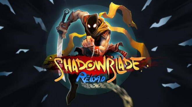 Shadow Blade: Reload Free Download
