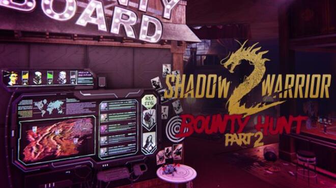Shadow Warrior 2: Bounty Hunt DLC Part 2 Free Download
