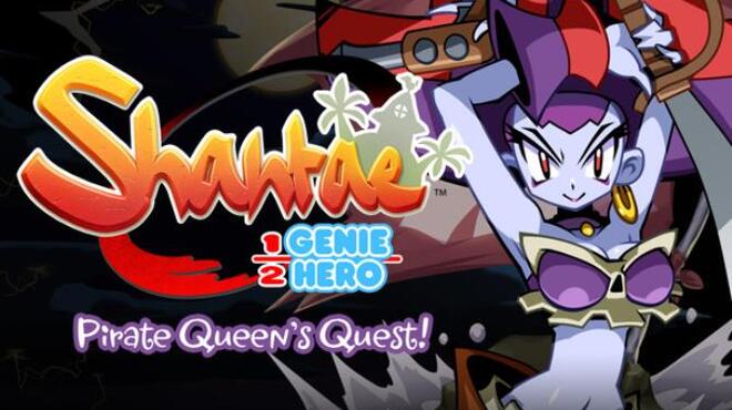 Shantae: Pirate Queen's Quest Free Download