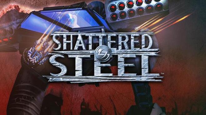 Shattered Steel Free Download