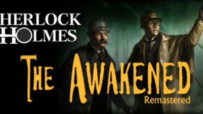 Sherlock Holmes: The Awakened - Remastered Edition Free Download
