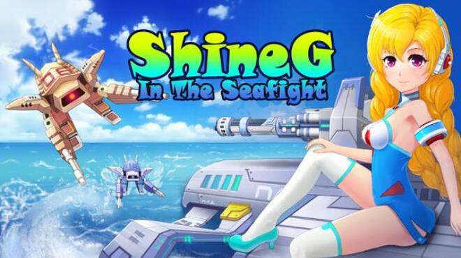 ShineG In The SeaFight Free Download