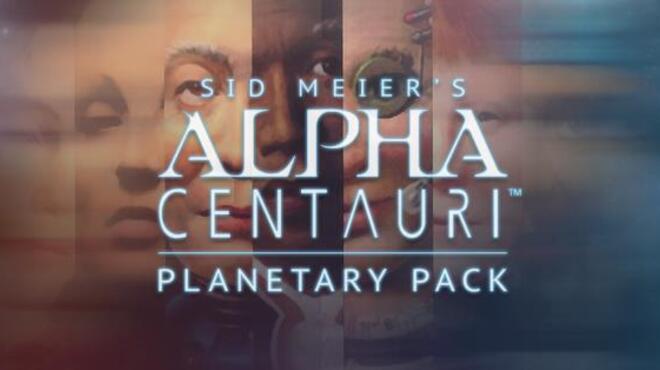Sid Meier's Alpha Centauri™ Planetary Pack Free Download