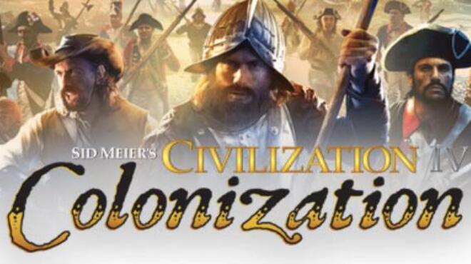 Sid Meier's Civilization IV: Colonization Free Download