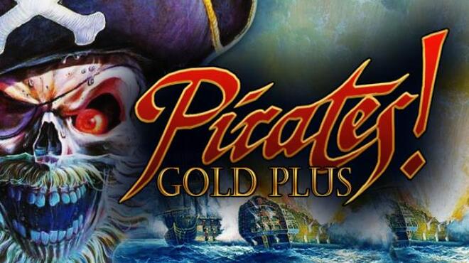 Sid Meier's Pirates! Gold Plus (Classic) Free Download