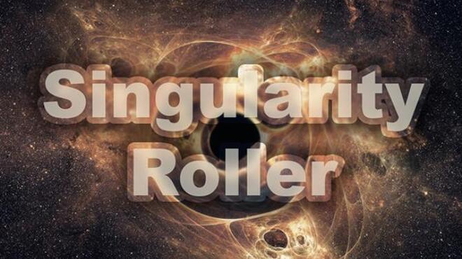 Singularity Roller Free Download