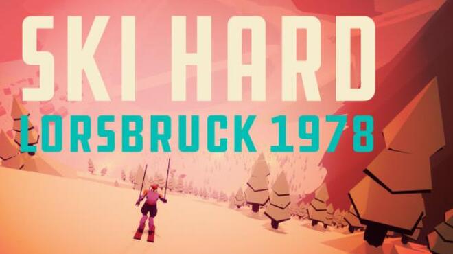 Ski Hard: Lorsbruck 1978 Free Download