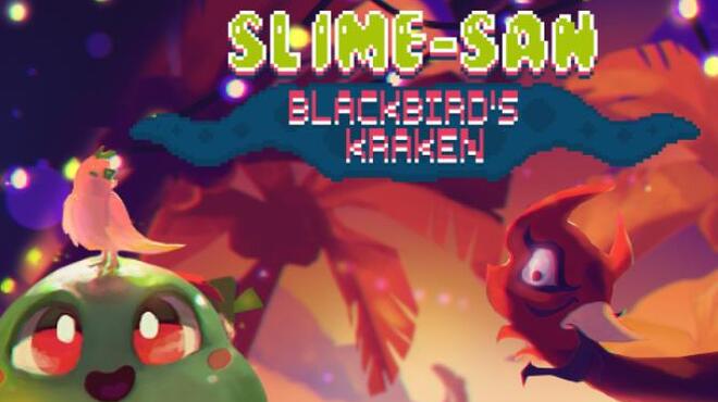 Slime-san: Blackbird's Kraken Free Download
