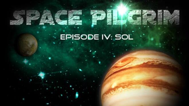 Space Pilgrim Episode IV: Sol Free Download
