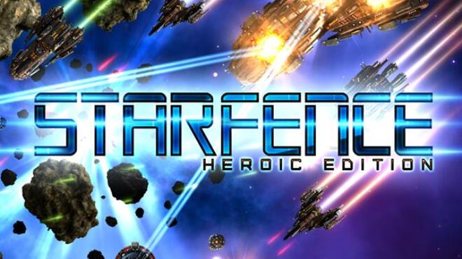 StarFence: Heroic Edition Free Download