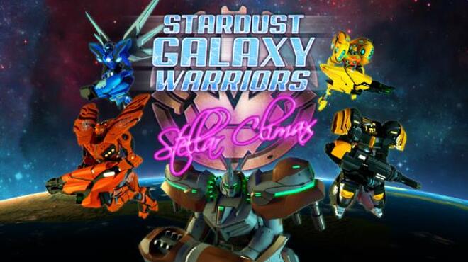 Stardust Galaxy Warriors: Stellar Climax Free Download