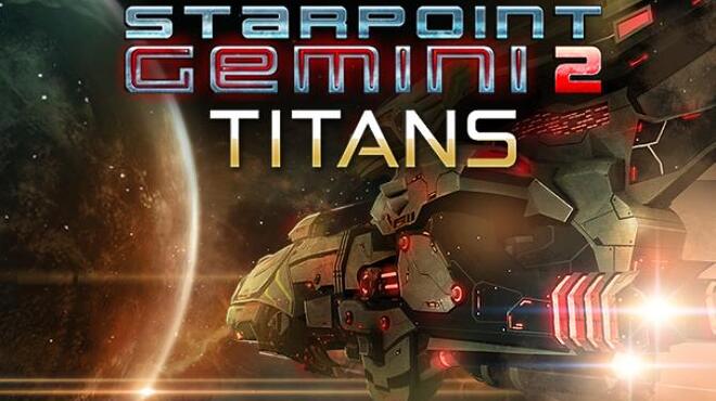 Starpoint Gemini 2: Titans Free Download