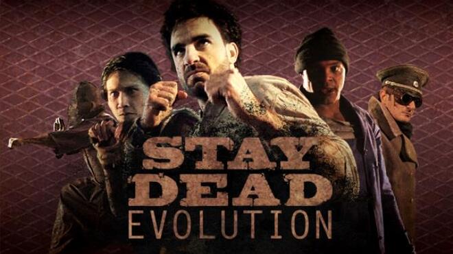 Stay Dead Evolution Free Download