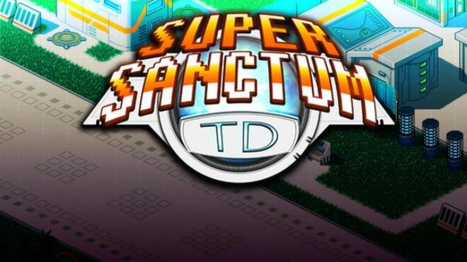 Super Sanctum TD Free Download