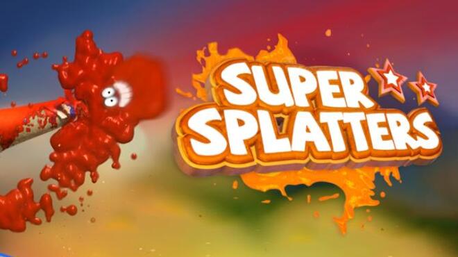 Super Splatters Free Download