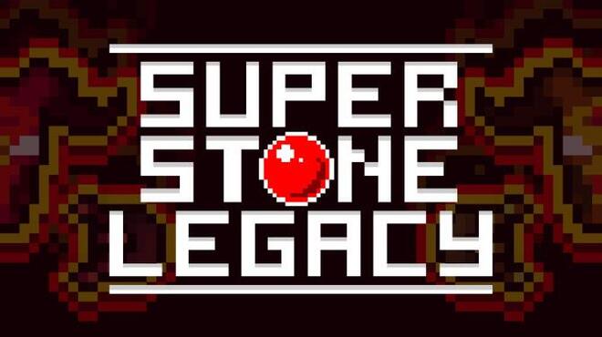Super Stone Legacy Free Download