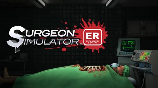 Surgeon Simulator: Experience Reality Free Download