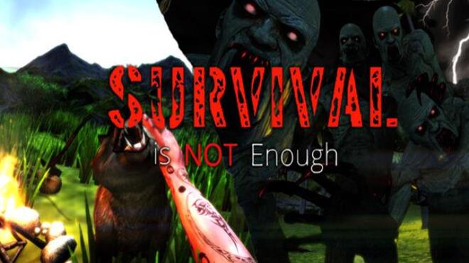 Survival Is Not Enough Free Download