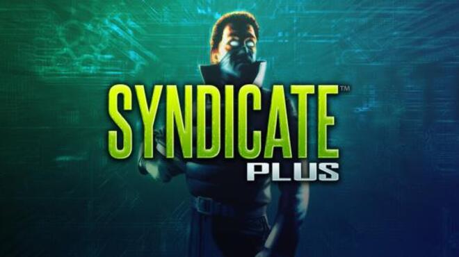 Syndicate Plus™ Free Download