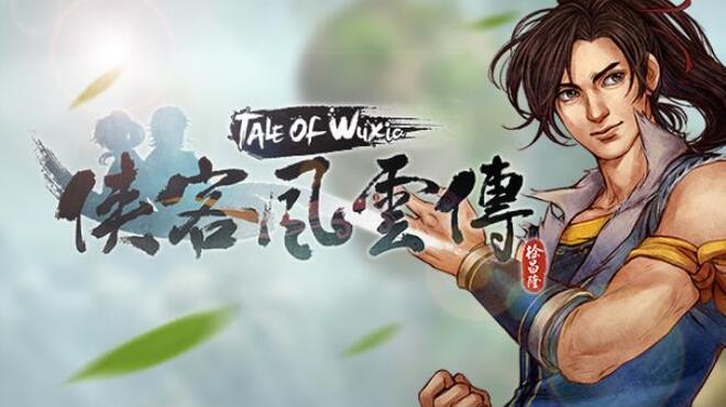 侠客风云传(Tale of Wuxia) Free Download