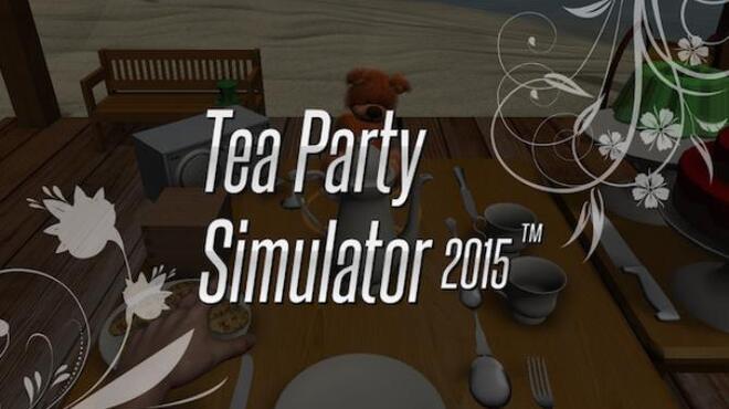 Tea Party Simulator 2015™ Free Download