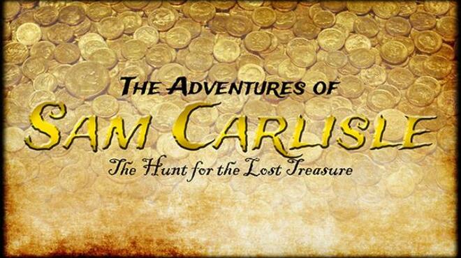 The Adventures of Sam Carlisle: The Hunt for the Lost Treasure Free Download